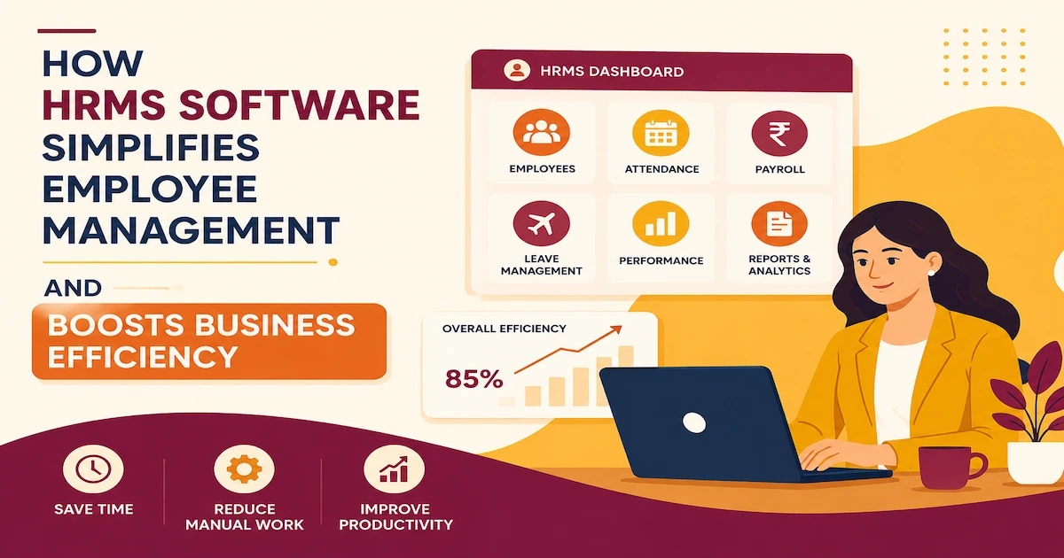 How HRMS Software Simplifies Employee Management